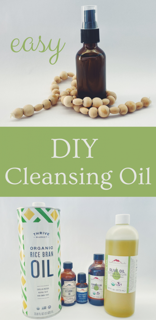 Photo of brown glass bottle of DIY Cleansing Oil with decorative wooden beads, text reads easy DIY Cleansing Oil, photo of ingredients including rice bran oil, camellia oil, and more